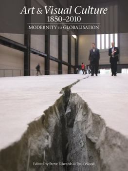 Paperback Art & Visual Culture 1850-2010: Modernity to Globalization Book