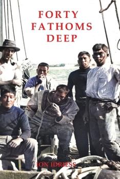 Paperback Forty Fathoms Deep Book