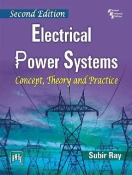 Paperback Electrical Power Systems: Concept, Theory and Practice Book