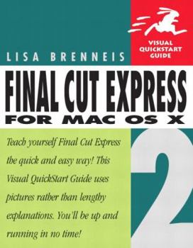 Paperback Final Cut Express 2 for Mac OS X: Visual QuickStart Guide Book