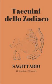 Paperback Taccuini dello Zodiaco: Sagittario [Italian] Book