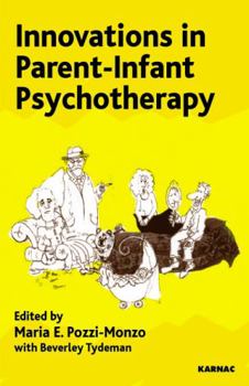 Paperback Innovations in Parent-Infant Psychotherapy Book