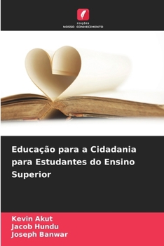 Educação para a Cidadania para Estudantes do Ensino Superior (Portuguese Edition)