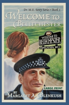 Paperback Welcome to Bellechester: Book 2 Dr. M.E. Senty Series Book