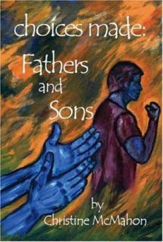 Paperback Choices Made: Fathers and Sons Book