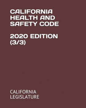 Paperback California Health and Safety Code 2020 Edition (3/3) Book