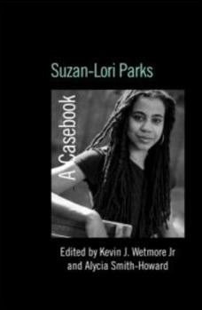 Hardcover Suzan-Lori Parks: A Casebook Book