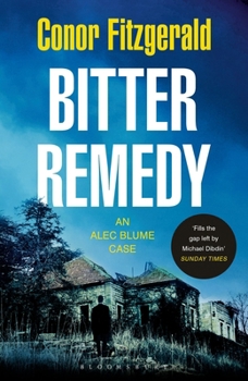 Bitter Remedy - Book #5 of the Commissario Alec Blume