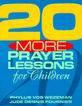 Paperback 20 More Prayer Lessons for Children Book