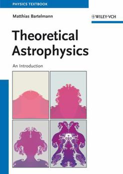 Paperback Theoretical Astrophysics: An Introduction Book