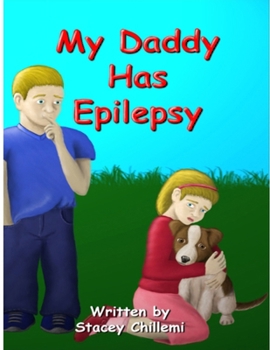 Paperback My Daddy Has Epilepsy Book