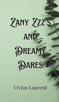 Hardcover Zany Zzz's and Dreamy Dares Book