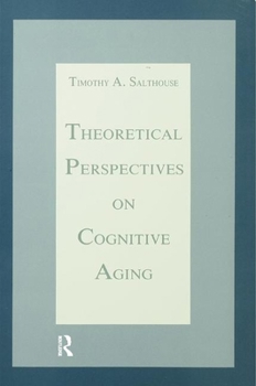 Paperback Theoretical Perspectives on Cognitive Aging Book
