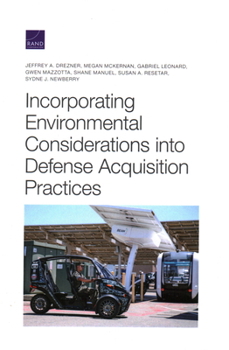 Paperback Incorporating Environmental Considerations Into Defense Acquisition Practices Book