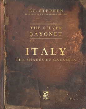 Paperback The Silver Bayonet: Italy: The Shades of Calabria Book