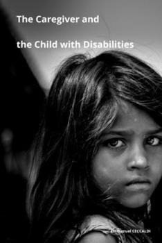 Paperback The caregiver and the child with disabilities Book