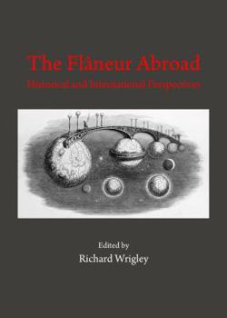 Hardcover The Flâneur Abroad: Historical and International Perspectives Book
