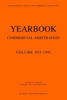 Paperback Yearbook Commercial Arbitration Volume XVI - 1991 Book