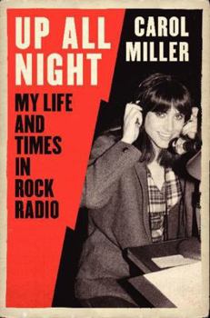 Hardcover Up All Night: My Life and Times in Rock Radio Book