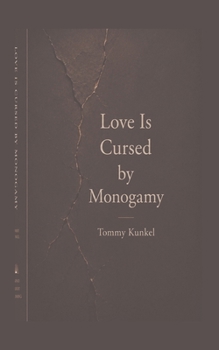 Paperback Love is Cursed by Monogamy Book
