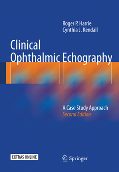 Hardcover Clinical Ophthalmic Echography: A Case Study Approach Book