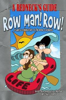 Paperback A Redneck's Guide: Row Man! Row! Book