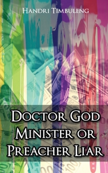 Paperback Doctor God Minister or Preacher Liar Book