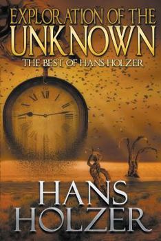 Paperback Exploration of the Unknown: The Best of Hans Holzer Book