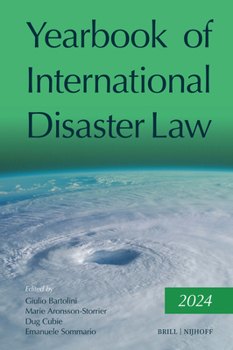 Hardcover Yearbook of International Disaster Law: Volume 7 (2024) Book