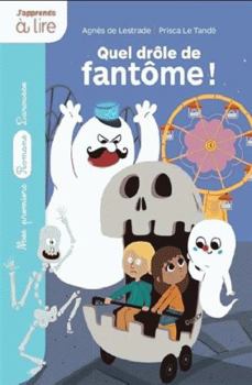 Paperback Quel drôle de fantôme ! [French] Book
