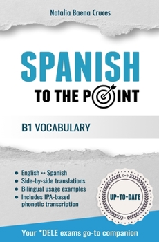 Paperback Spanish To The Point: B1 Vocabulary Book
