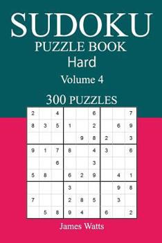 Paperback 300 Hard Sudoku Puzzle Book: Volume 4 Book