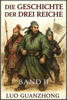Die Geschichte der Drei Reiche: Band 2: Das geteilte Reich (German Edition)