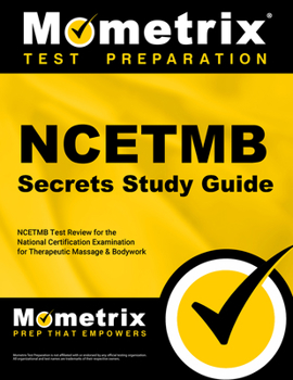 Paperback Ncetmb Secrets Study Guide: Ncetmb Test Review for the National Certification Examination for Therapeutic Massage & Bodywork Book
