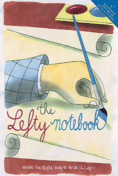 Paperback Lefty Notebook: Where the Right Way to Write Is Left Book