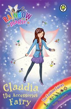 Claudia the Accessories Fairy - Book #121 of the Rainbow Magic