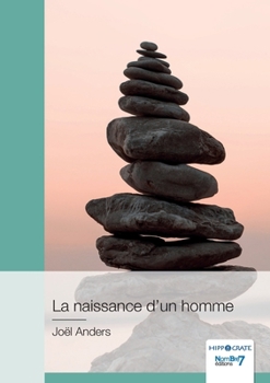 Paperback La naissance d'un homme [French] Book