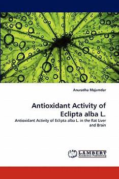 Paperback Antioxidant Activity of Eclipta alba L. Book