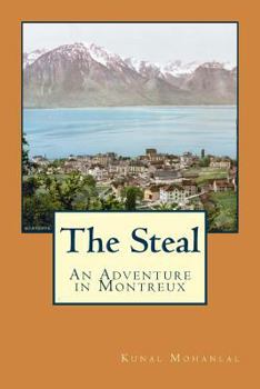 Paperback The Steal: An Adventure in Montreux Book