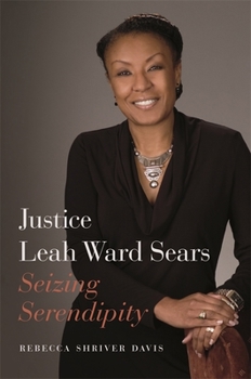 Paperback Justice Leah Ward Sears: Seizing Serendipity Book