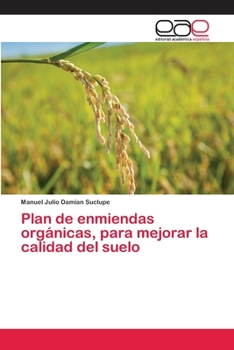 Paperback Plan de enmiendas orgánicas, para mejorar la calidad del suelo [Spanish] Book