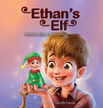 Hardcover Ethan's Elf: A book about managing emotions for boys Book