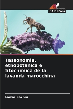 Paperback Tassonomia, etnobotanica e fitochimica della lavanda marocchina [Italian] Book