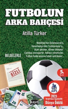 Paperback Futbolun Arka Bahçesİ [Turkish] Book