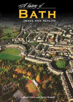 Hardcover A History of Bath: Image and Reality Book