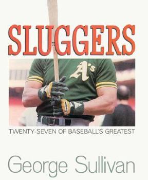Hardcover Sluggers: Twenty-Seven of Baseball's Greatest Book