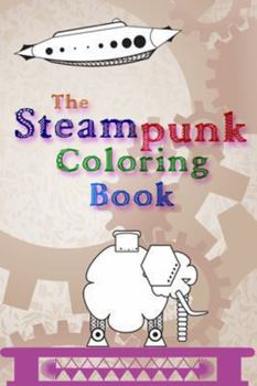 Paperback The Steampunk Coloring Book