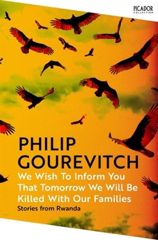 Paperback We Wish to Inform You That Tomorrow We Will Be Killed with Our Families Book