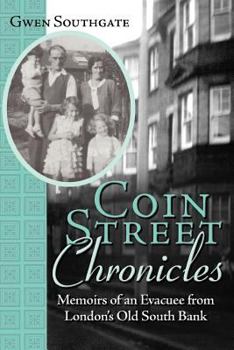 Paperback Coin Street Chronicles: Memoirs of an Evacuee from London's Old South Bank Book