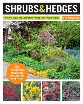 Paperback Shrubs and Hedges: Discover, Grow, and Care for the World's Most Popular Plants Book